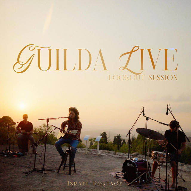 Guilda LIVE Lookout Session (Guilda Live) - EP by Israel Portnoy | Spotify