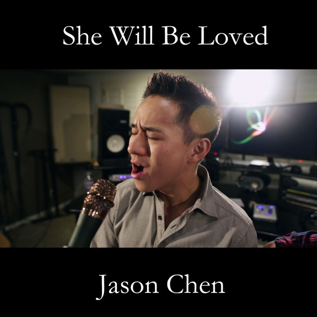 She Will Be Loved (Acoustic) - Single by Jason Chen | Spotify