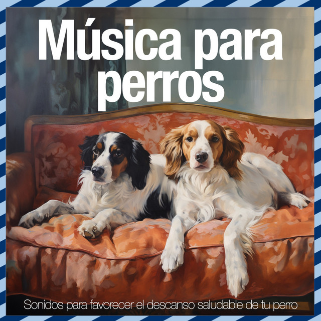 Música para perros - Sonidos para favorecer el descanso saludable de tu perro cover art