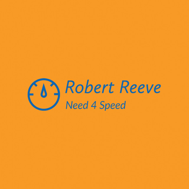 Need 4 Speed - Single by Robert Reeve | Spotify
