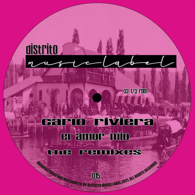 El Amor Mio ( The Remixes ) - Del Distrito Deep Mix cover art