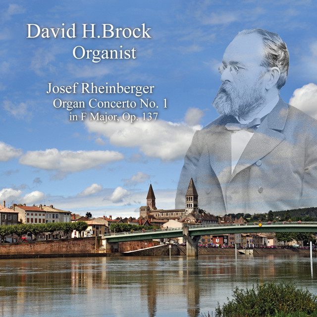 Josef Rheinberger: Organ Concerto No. 1 F Major, Op. 137 - Single by ...