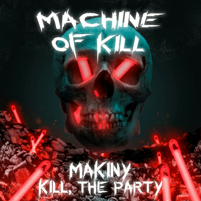 Kill, The Party