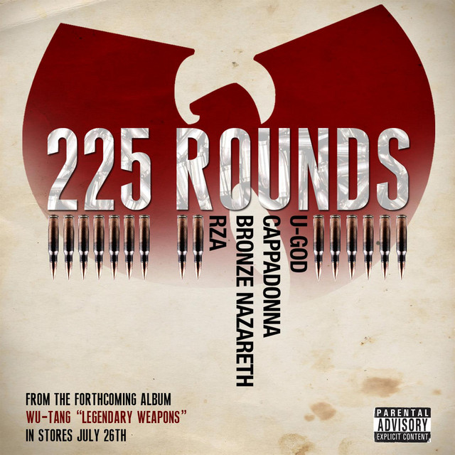 225 Rounds (feat. U-God, Cappadonna, Bronze Nazareth &RZA)