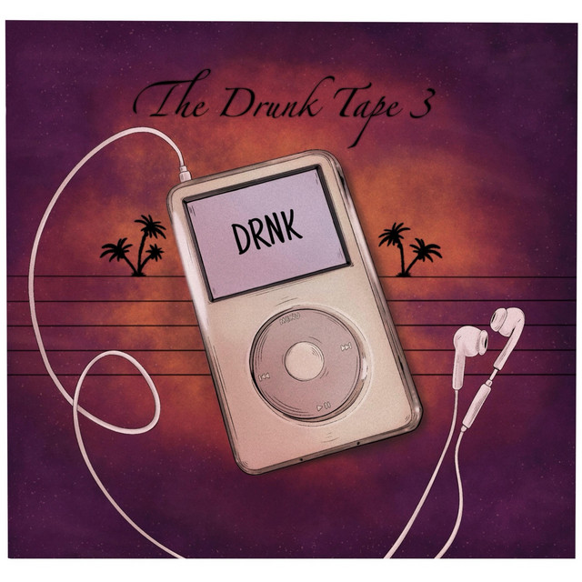 The Drunk Tape 3 cover art