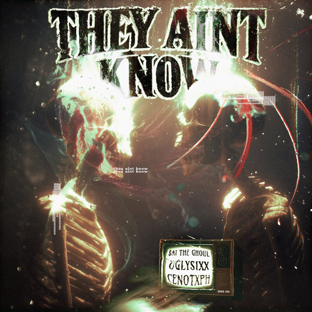 THEY AINT KNOW