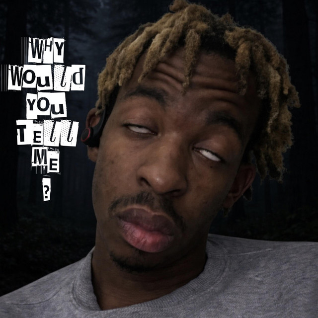 Why Would You Tell Me?