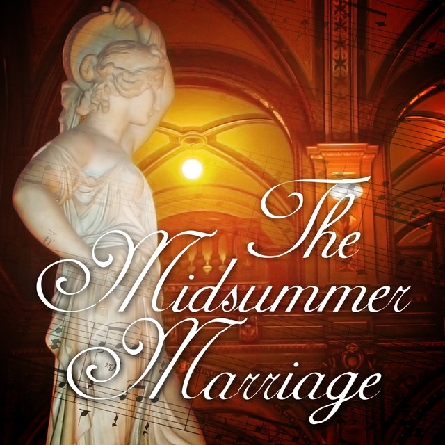 The Midsummer Marriage