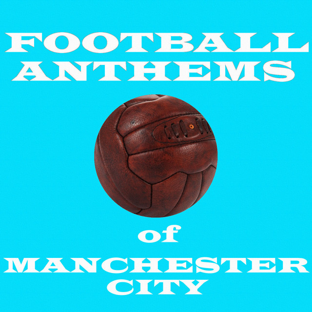 Football Anthems of Manchester City cover