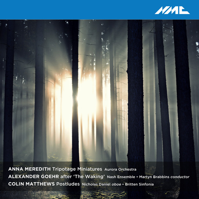 Anna Meredith, Alexander Goehr & Colin Matthews: Chamber Works (Live)