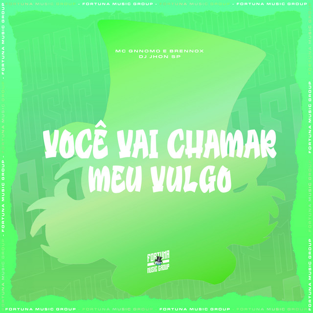 Você Vai Chamar Meu Vulgo