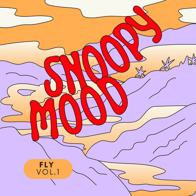 Fly, Vol. 1 - Album by Snoopy Mood | Spotify