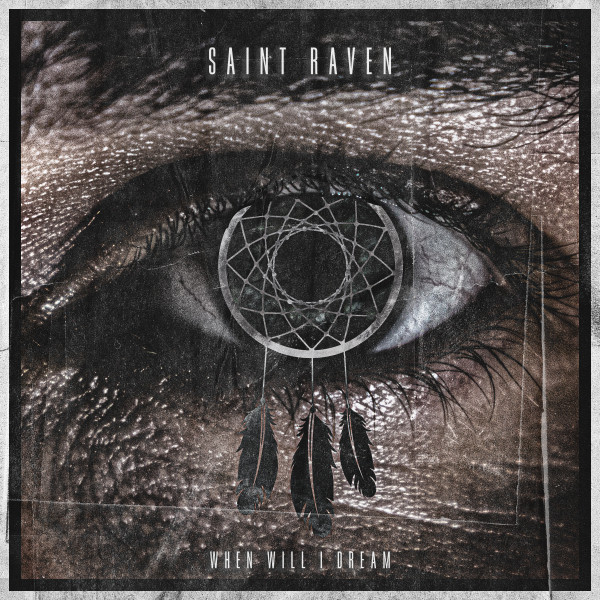When Will I Dream - Single by Saint Raven | Spotify