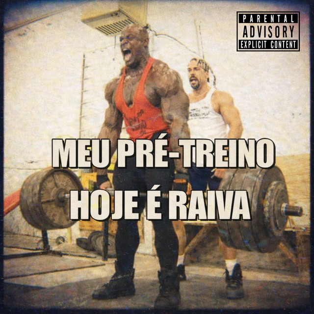 Meu Pré-Treino Hoje É Raiva
