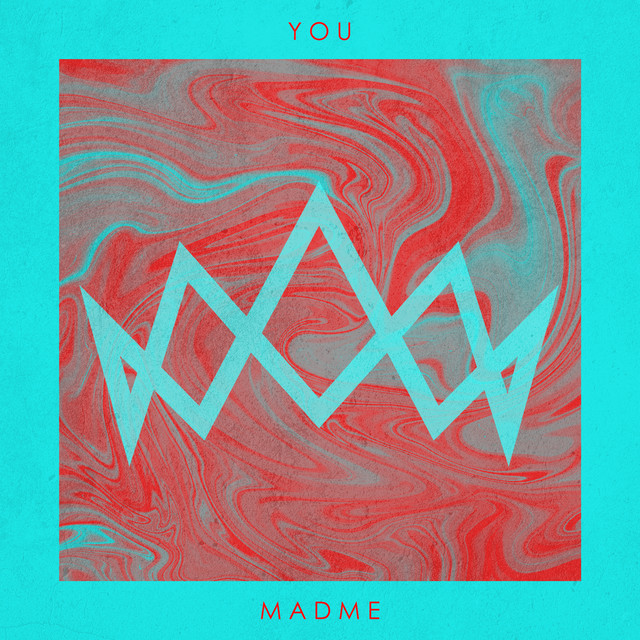You - Single by MadMe | Spotify