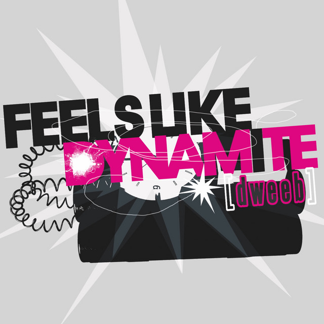 Feels Like Dynamite cover art