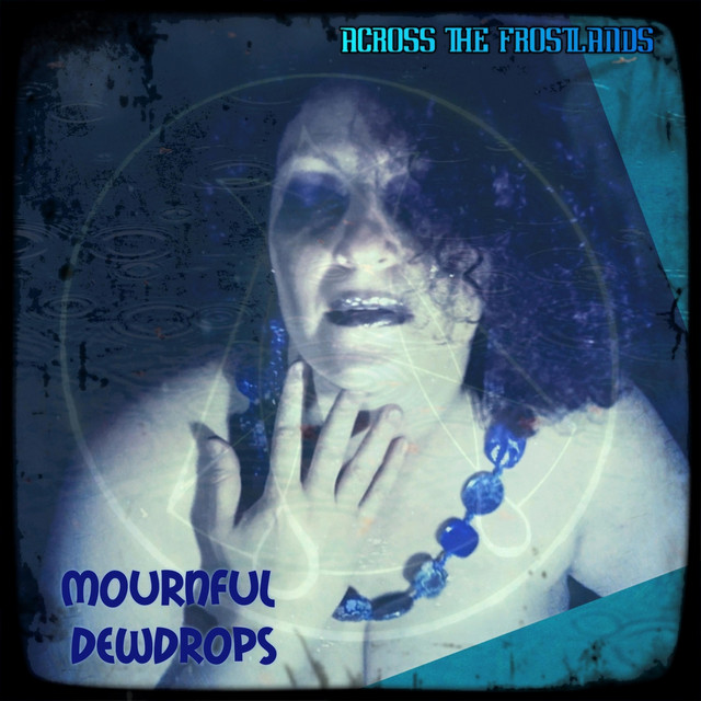 Mournful dewdrops