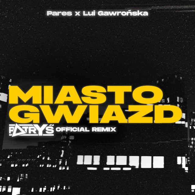 Miasto Gwiazd (Patryś Official Remix) cover art