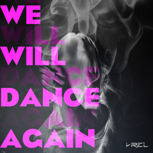 We Will Dance Again - song by VREL | Spotify