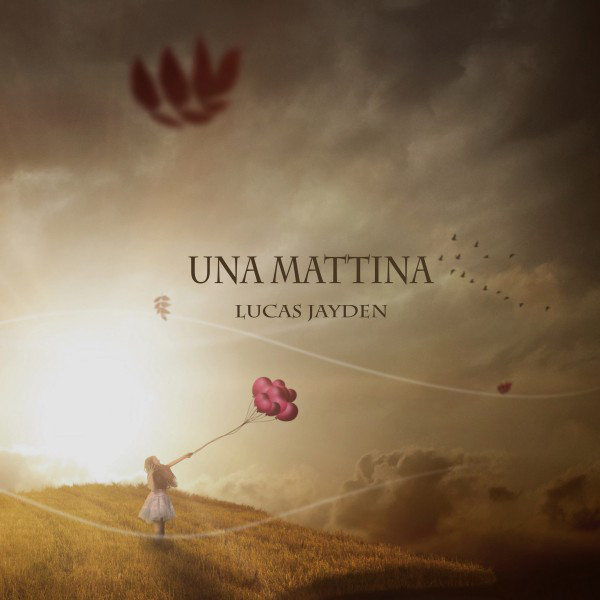 Una Mattina by Lucas Jayden