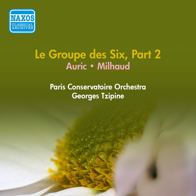 Groupe Des Six (Le), Part 2 - Auric, G. / Milhaud, D. (Paris Conservatoire, Tzipine) (1954) cover art