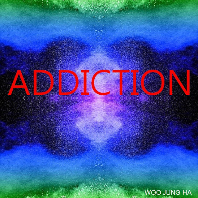 ADDICTION - song and lyrics by JUNG HA WOO | Spotify
