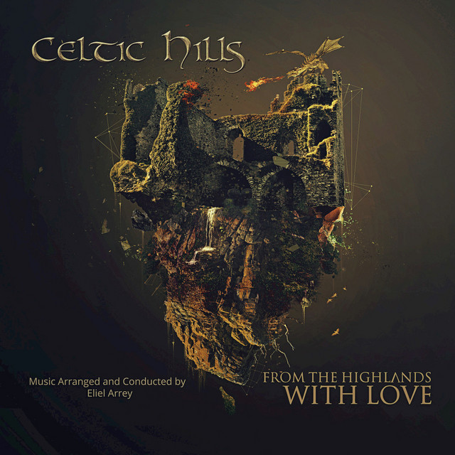 Celtic Hills: From The Highlands With Love