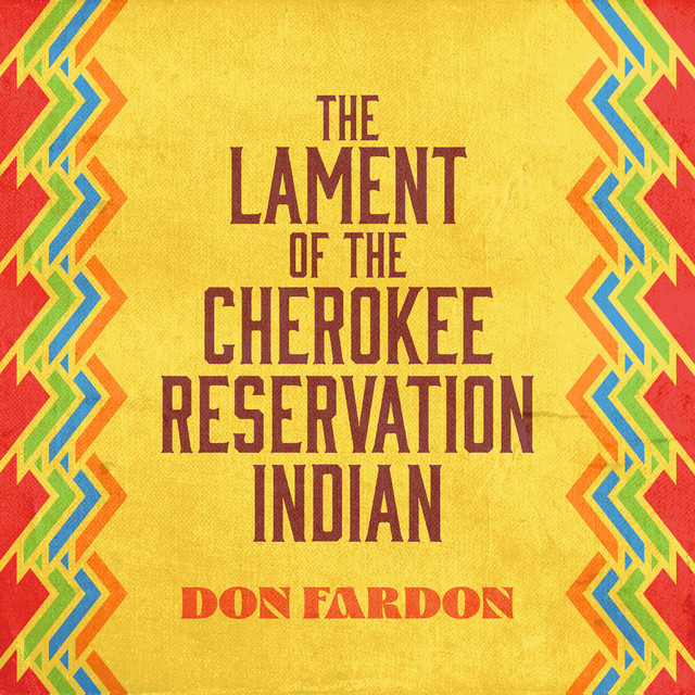 The Lament of the Cherokee Reservation Indian (Rerecorded) cover