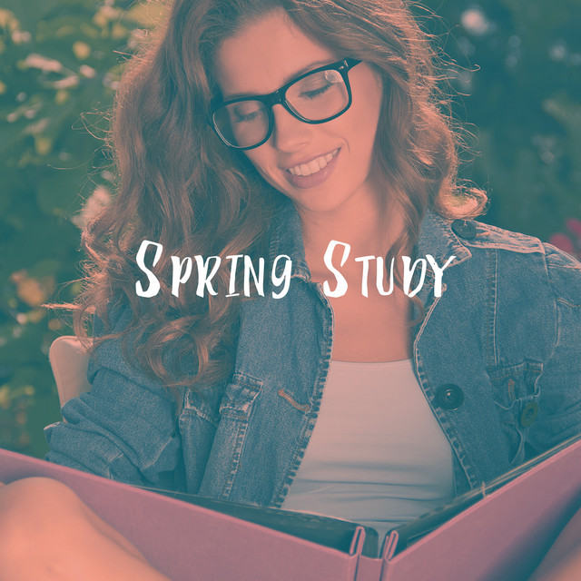Spring Study - Album by Exam Study Classical Music Orchestra | Spotify