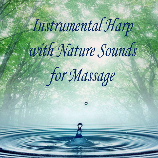 Instrumental Harp With Nature Sounds for Massage cover