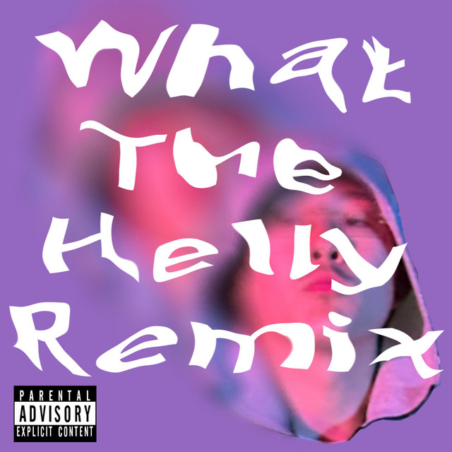 What The Helly (Remix) - Single by ELM JOSAE | Spotify
