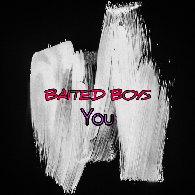 Обкладинка: You — Baited Boys