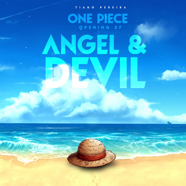 Angel & Devil (One Piece Opening 27) - Single by Tiago Pereira