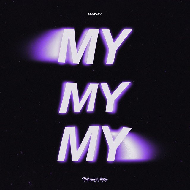 My My My by BAYZY