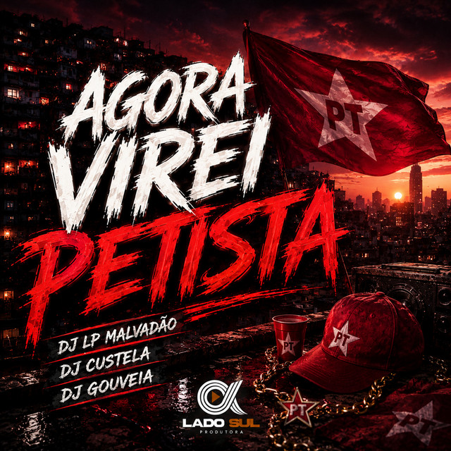 Agora Virei Petista