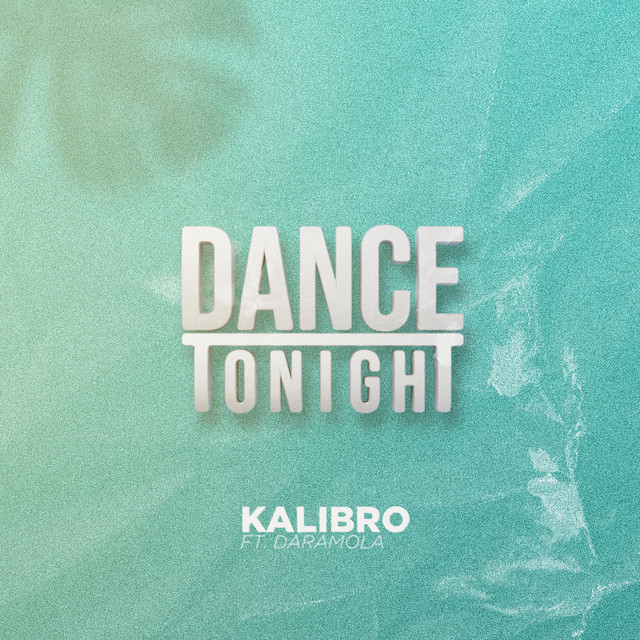 Dance Tonight — Kalibro