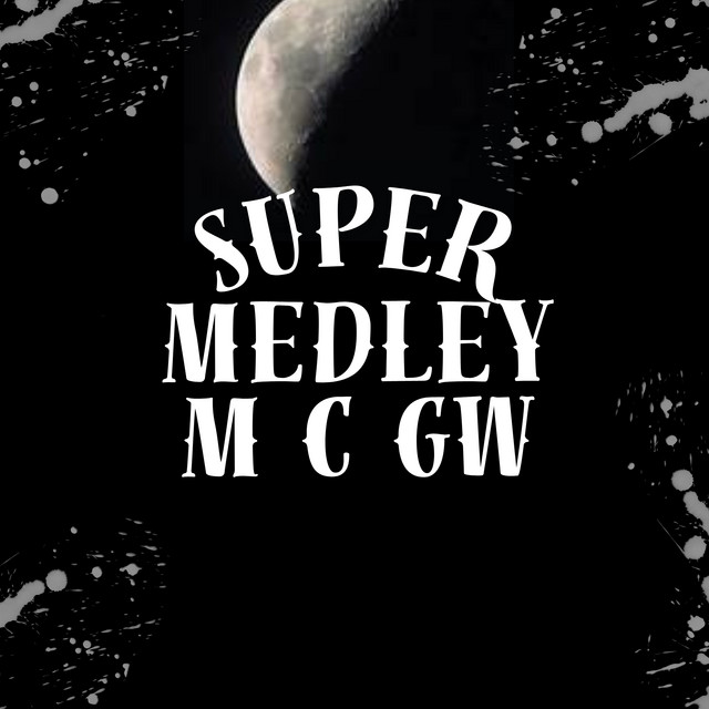 SUPER MEDLEY M C GW
