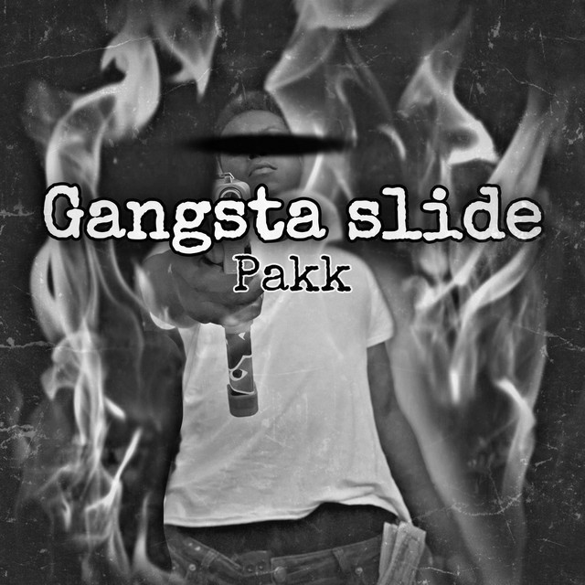 Gangsta Slide - Single by PAKK | Spotify