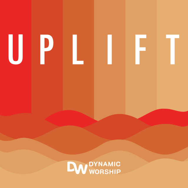UPLIFT - EP by Dynamic Worship | Spotify