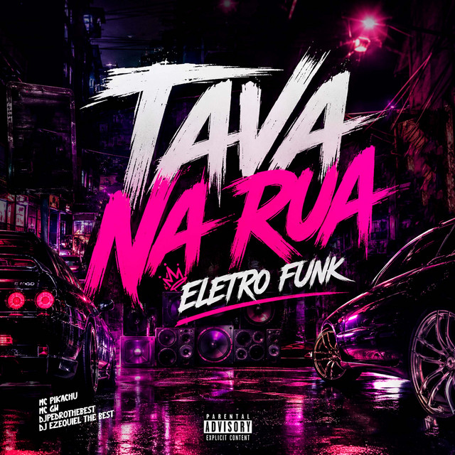 Tava na Rua Eletro Funk