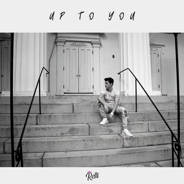 Up to You - Single by Relli | Spotify