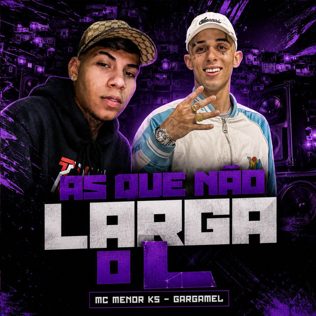 As Que Não Larga o L