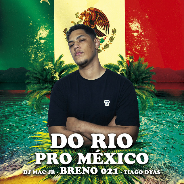Do Rio pro México