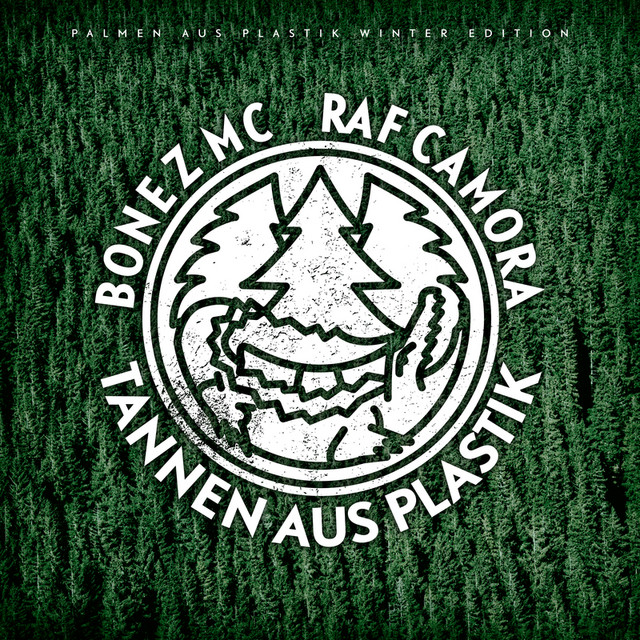 Palmen aus Plastik - Winteredition (Tannen aus Plastik) - Album by Bonez MC