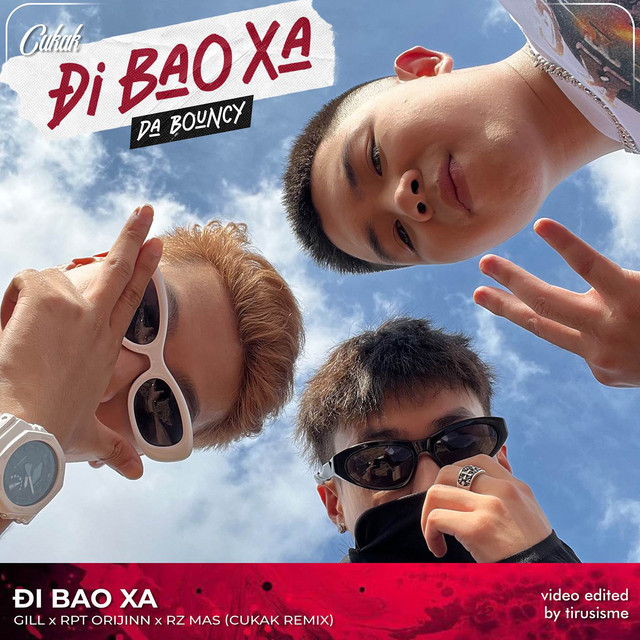 Đi Bao Xa - Cukak Remix