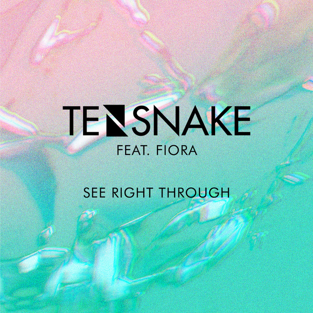 See right through - Tensnake ft. Fiora