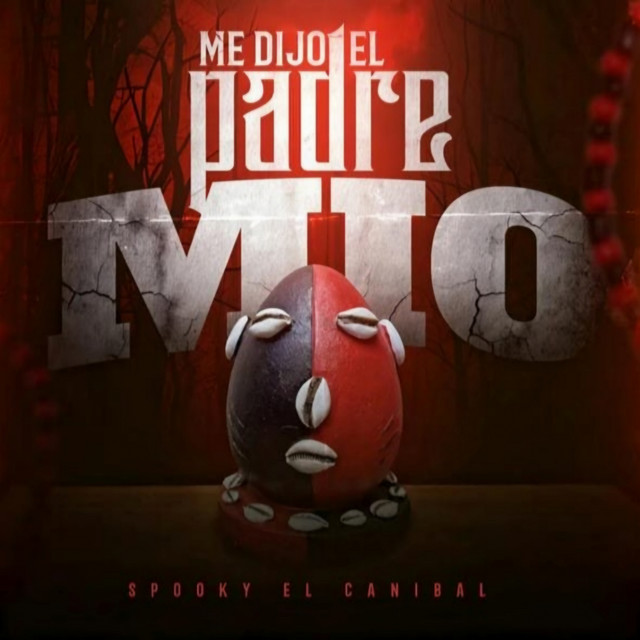 ME DIJO EL PADRE MIO