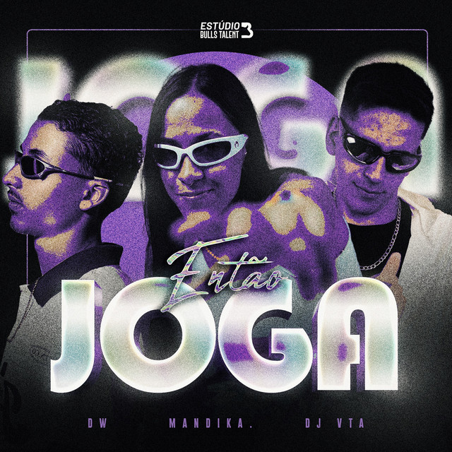 ENTÃO JOGA