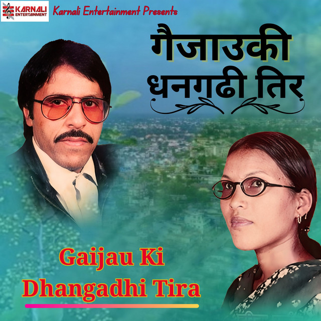 Gaijau Ki Dhangadhi Tira - Single by Narendra Raj Regmi | Spotify