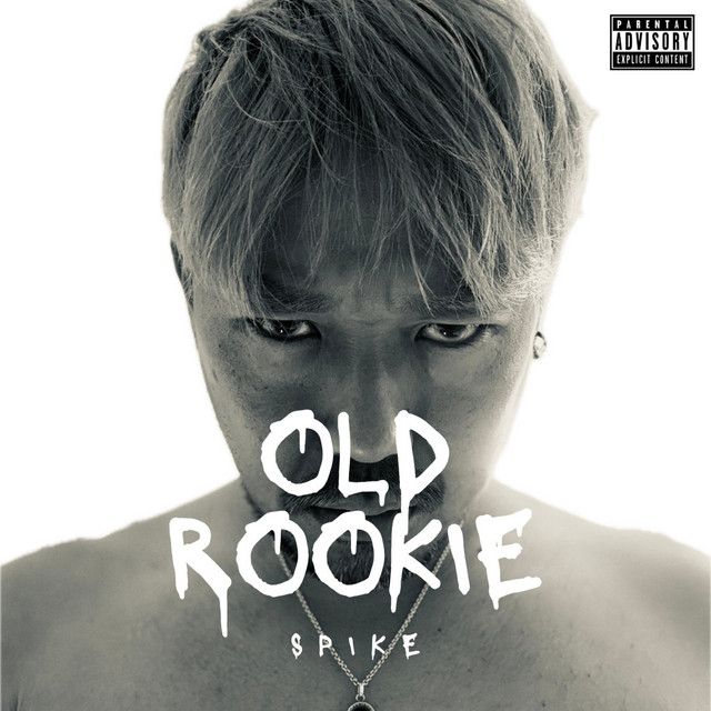 OLD ROOKIE - Single by SPIKE | Spotify